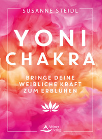 Yoni-Chakra - Susanne Steidl - E-Book