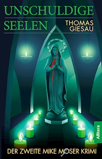 Unschuldige Seelen - Thomas Giesau - E-Book