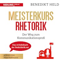 Meisterkurs Rhetorik - Benedikt Held - E-Book + Hörbuch