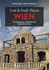 Lost & Dark Places Wien - Sophie Reyer - E-Book
