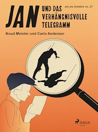Jan und das verhängnisvolle Telegramm - Carlo Andersen - E-Book