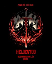 Heldentod - André Höhle - E-Book