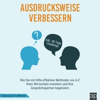 Ausdrucksweise verbessern - Sebastian Fallheim - Hörbuch