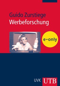 Werbeforschung - Guido Zurstiege - E-Book