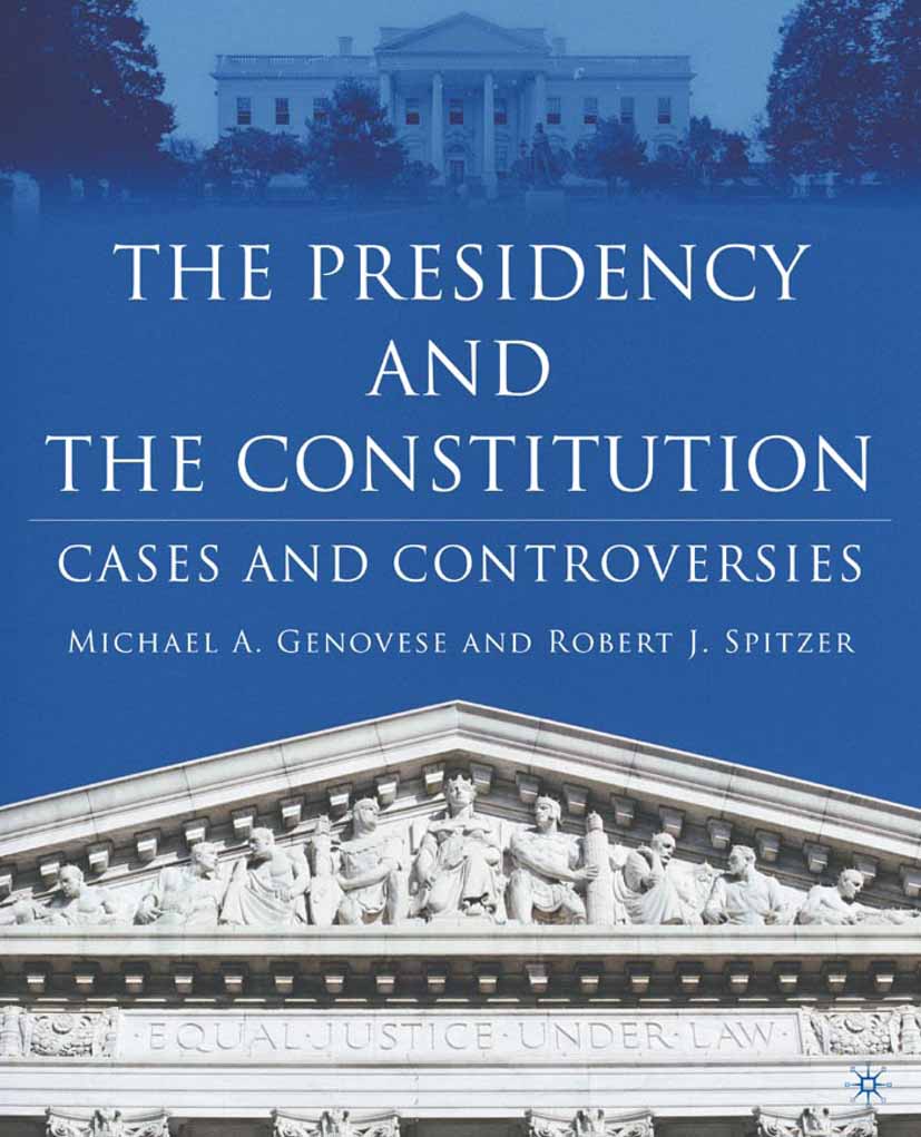 The Presidency and the Constitution - M. Genovese - E-Book