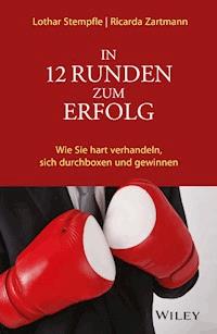In 12 Runden zum Erfolg - Lothar Stempfle - E-Book