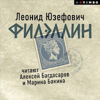 Филэллин - Леонид Юзефович - Hörbuch