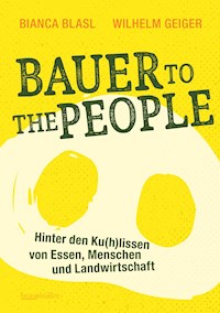 Bauer to the People - Bianca Blasl - E-Book