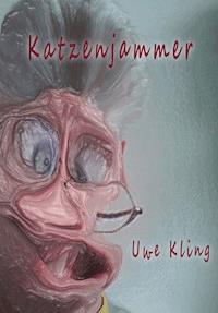Katzenjammer - Uwe Kling - E-Book