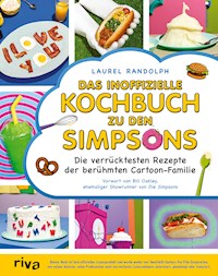 Das inoffizielle Kochbuch zu den Simpsons - Laurel Randolph - E-Book