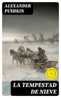 La tempestad de nieve - Alexander Pushkin - E-Book
