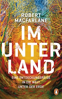 Im Unterland - Robert Macfarlane - E-Book