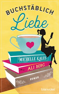 Buchstäblich Liebe - Ali Berg - E-Book