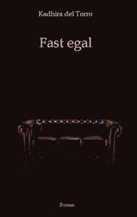 Fast egal - Kadhira del Torro - E-Book