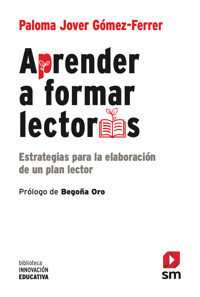Aprender a formar lectores - Paloma Jover Gómez Ferrer - E-Book