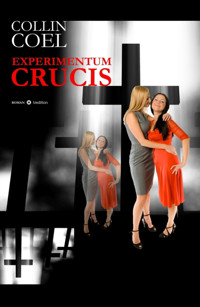 Experimentum Crucis - Collin Coel - E-Book