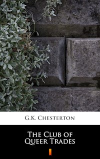 The Club of Queer Trades - G.K. Chesterton - E-Book