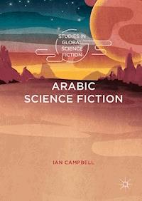 Arabic Science Fiction - Ian Campbell - E-Book
