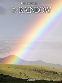 The Rainbow - D H Lawrence - E-Book