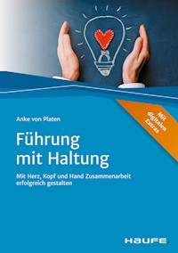 Führung mit Haltung - Anke von Platen - E-Book