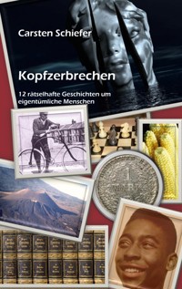 Kopfzerbrechen - Carsten Schiefer - E-Book