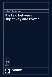 The Law between Objectivity and Power -  - kostenlos E-Book