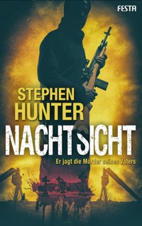 Nachtsicht - Stephen Hunter - E-Book