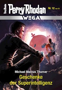 Wega 12: Geschenke der Superintelligenz - Michael Marcus Thurner - E-Book
