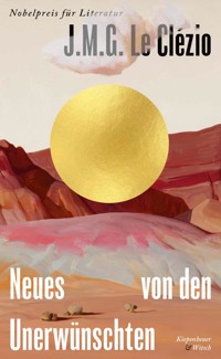 Neues von den Unerwünschten - J. M. G. Le Clézio - E-Book