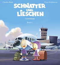 Schnatter und Lieschen - Claudia Raab - E-Book