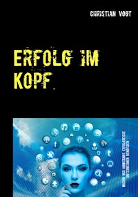 Erfolg im Kopf - Christian Vogt - E-Book