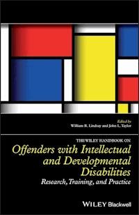 The Wiley Handbook on Offenders with Intellectual and Developmental Disabilities -  - E-Book