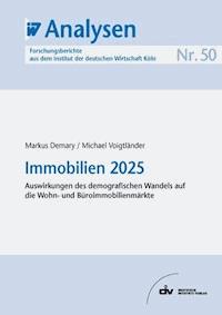 Immobilien 2025 - Markus Demary - E-Book