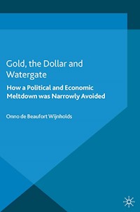 Gold, the Dollar and Watergate - Kenneth A. Loparo - E-Book