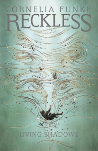 Reckless II: Living Shadows - Cornelia Funke - E-Book