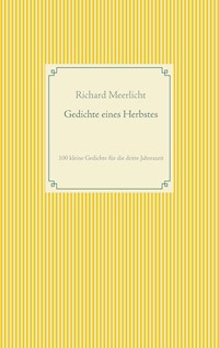 Gedichte eines Herbstes - Richard Meerlicht - E-Book