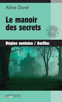 Le manoir des secrets - Aline Duret - E-Book