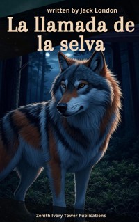 La llamada de la selva - Jack  London - kostenlos E-Book