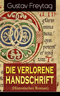 Die verlorene Handschrift (Historischer Roman) - Gustav Freytag - E-Book