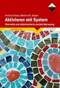 Aktivieren mit System - Andrea Friese - E-Book