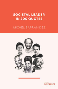 Societal Leader in 200 quotes - Michel Sapranides - E-Book