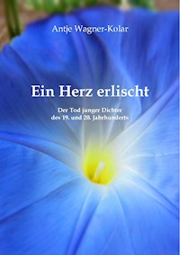 Ein Herz erlischt - Antje Wagner-Kolar - E-Book