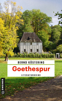 Goethespur - Bernd Köstering - E-Book