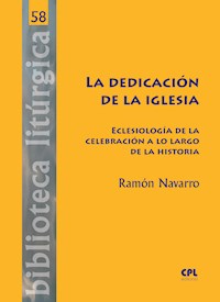 La dedicación de la Iglesia - Ramón Navarro - E-Book