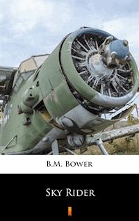 Sky Rider - B.m. Bower - E-Book