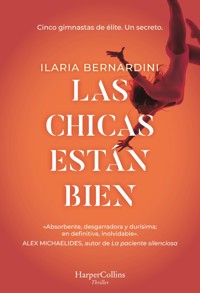 Las chicas están bien - Iliaria Bernardini - E-Book