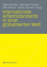 Internationale Arbeitsstandards in einer globalisierten Welt -  - E-Book