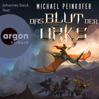 Das Blut der Orks - Orks, Band 7 (Ungekürzte Lesung) - Michael Peinkofer - Hörbuch