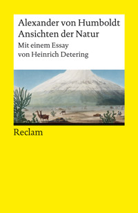 Ansichten der Natur. Mit einem Essay von Heinrich Detering - Alexander von Humboldt - E-Book