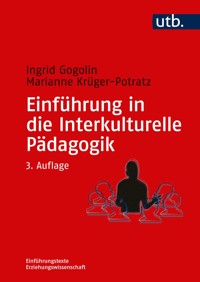 Einführung in die Interkulturelle Pädagogik - Ingrid Gogolin - E-Book